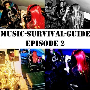 MUSIC-SURVIVAL-GUIDE Podcast Episode 2